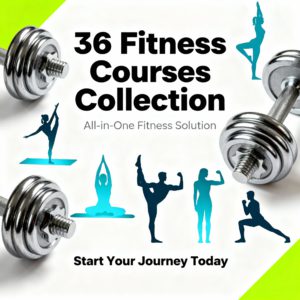 36 Fitness Courses Collection  – Workout and Wellness Programs
