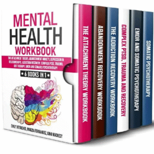 Complete Mental Health Workbook Collection: 6-in-1 Bundle for Trauma, Anxiety & Attachment Recovery